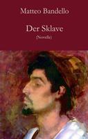   Der Sklave