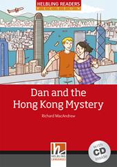 Dan and the Hong Kong Mystery. Livello 3 (A2). Con CD-Audio