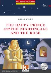 The happy prince & the nightingale and the rose. Readers red Series. Con CD-Audio