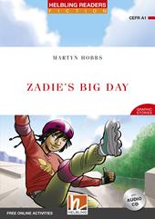 Zadie's Big Day. Helbling Readers Red Series. Fiction Graphic Stories. Registrazione in inglese britannico. Level A1. Con CD-Audio