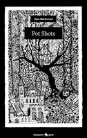   Pot Shots