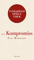   Gedankenspiele über den Kompromiss