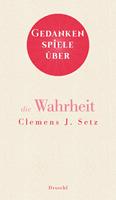Gedankenspiele über die Wahrheit
