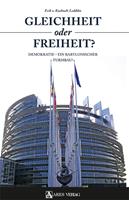   Gleichheit oder Freiheit?