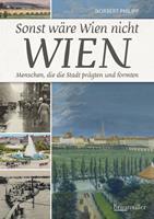   Sonst wäre Wien nicht Wien