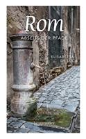   Rom abseits der Pfade