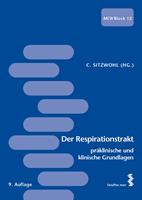 Der Respirationstrakt - präklinische und klinische Grundlagen