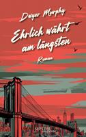   Ehrlich währt am längsten