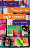Tränen, welche ich für dich weine