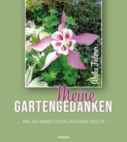   Meine Gartengedanken