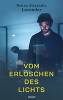   Vom Erlöschen des Lichts
