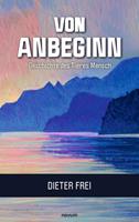 Von Anbeginn - Geschichte des Tieres Mensch