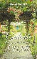   Gedichte aus meiner Welt