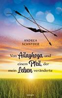   Von Ailaghoga und einem Pfeil, der mein Leben ver&auml;nderte