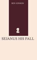   Sejanus His Fall