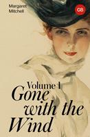   Gone with the Wind. Volume 1