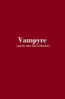 Vampyre (and the other Tales of Macabre)