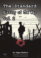   The Standard History of The War, Vol 2