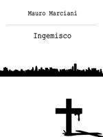   Ingemisco