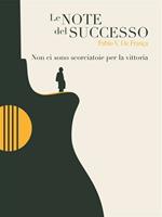   Le note del successo