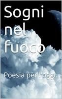   Sogni nel fuoco