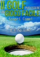 Il GOLF può essere un Gioco Facile Scopri come!