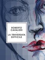   La traversata difficile