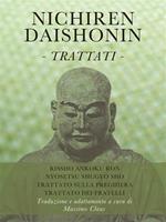   Nichiren Daishonin. Trattati