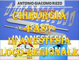 Chirurgia fast in anestesia loco-regionale