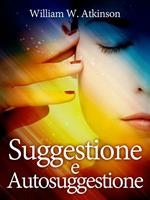 Suggestione e autosuggestione