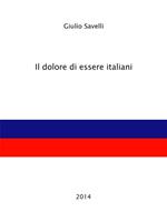   Il dolore di essere italiani