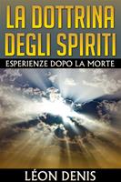   La Dottrina degli Spiriti - Esperienze dopo la morte