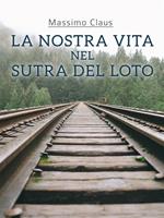   La nostra vita nel Sutra del Loto