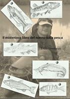   Il misterioso libro del nonno sulla pesca
