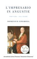 L'impresario in angustie. Partitura. Full score. Ediz. critica