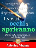   I vostri occhi si apriranno