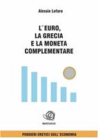   L'euro, la Grecia e la moneta complementare