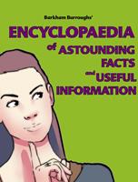 Barkham Burroughs'Encyclopaedia of Astounding Facts and Useful Information