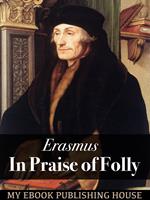   In Praise of Folly