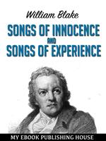   Songs of Innocence and Songs of Experience