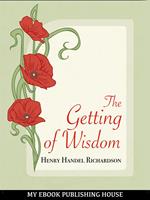   The Getting of Wisdom