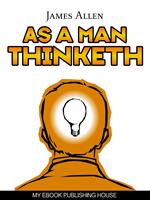   As a Man Thinketh