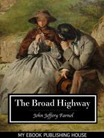   The Broad Highway