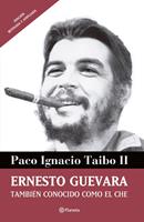   Ernesto Guevara también conocido como el Che