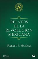 Relatos de la Revolución mexicana