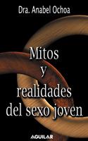   Mitos y realidades del sexo joven