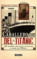   El caballero del Titanic