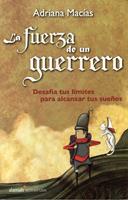   La fuerza de un guerrero