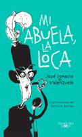   Mi abuela, la loca