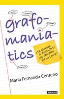   Grafomaniatics